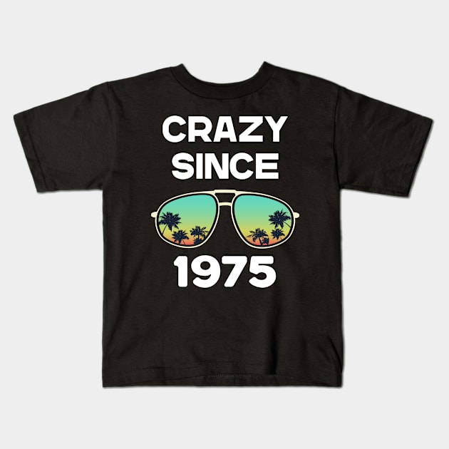 Eyeglasses Crazy Since 1975 Kids T-Shirt by rosenbaumquinton52